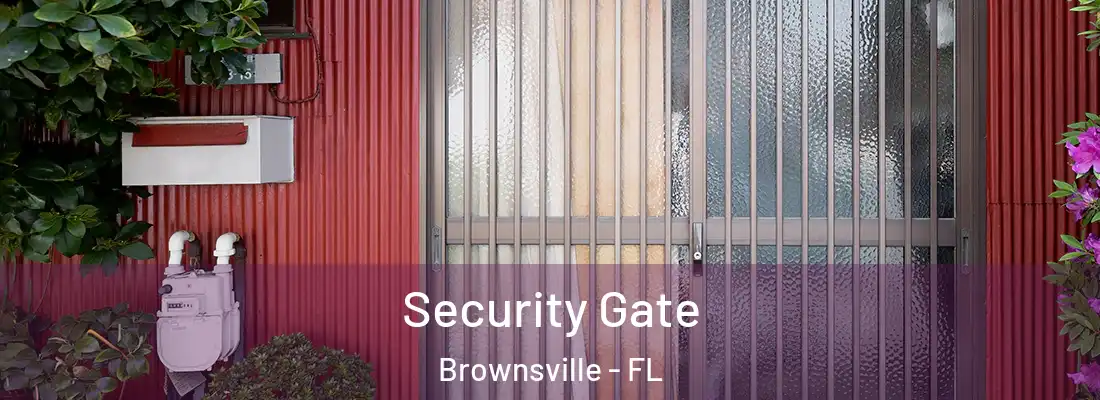 Security Gate Brownsville - FL